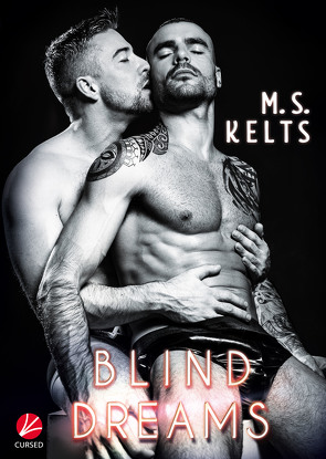 Blind Dreams von Kelts,  M.S.