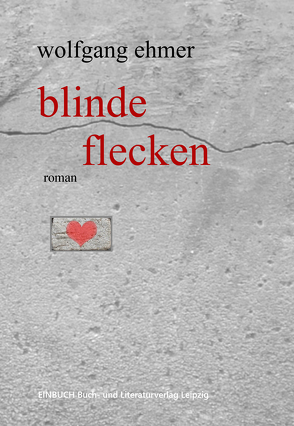 Blinde Flecken von Ehmer,  Wolfgang