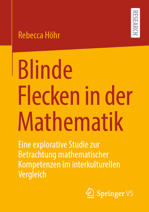 Blinde Flecken in der Mathematik von Höhr,  Rebecca