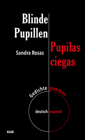 Blinde Pupillen. Gedichte deutsch-español von Bolte,  Rike, Rosas,  Sandra