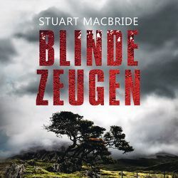 Blinde Zeugen von Bierstedt,  Detlef, Jaeger,  Andreas, MacBride,  Stuart