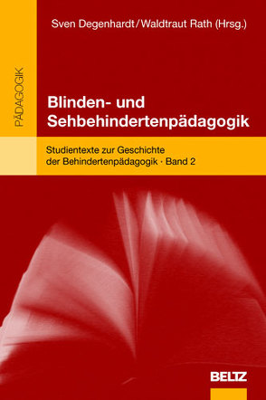 Blinden- und Sehbehindertenpädagogik von Degenhardt,  Sven, Rath,  Waldtraut