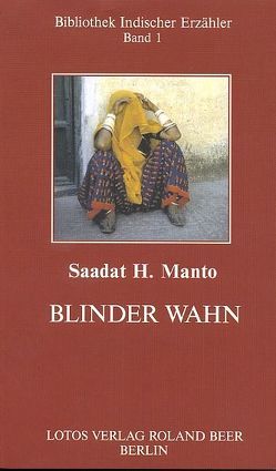 Blinder Wahn von Lutze,  Lothar, Manto,  Saadat Hassan, Oesterheld,  Christina, Pfeiffer,  Martin