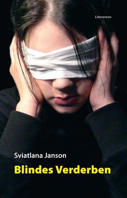 Blindes Verderben von Janson,  Sviatlana