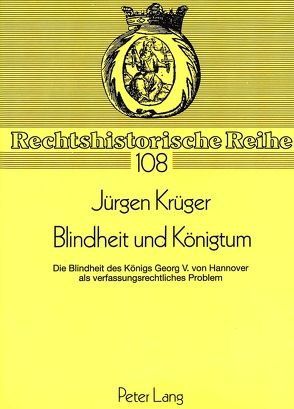 Blindheit und Königtum von Krüger,  Jürgen
