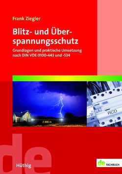 Blitz- und Überspannungsschutz von Ziegler,  Frank