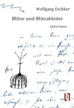 Blitze und Blitzableiter von Eschker,  Wolfgang
