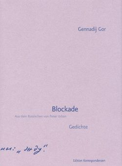 Blockade von Gor,  Gennadij, Urban,  Peter