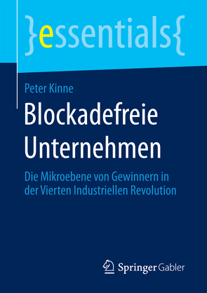 Blockadefreie Unternehmen von Kinne,  Peter