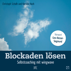 Blockaden lösen von Hack,  Kerstin, Schalk,  Christoph