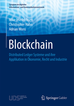 Blockchain von Friedrichsen,  Mike, Hahn,  Christopher, Wons,  Adrian