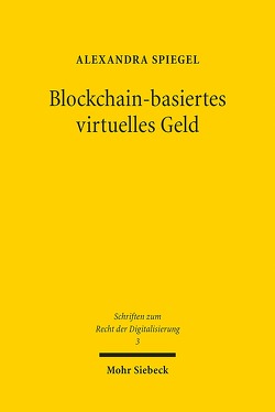 Blockchain-basiertes virtuelles Geld von Spiegel,  Alexandra