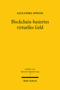 Blockchain-basiertes virtuelles Geld von Spiegel,  Alexandra