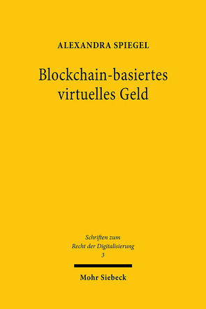 Blockchain-basiertes virtuelles Geld von Spiegel,  Alexandra