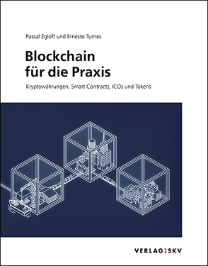 Blockchain für die Praxis von Egloff,  Pascal, Turnes,  Ernesto