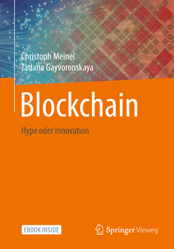 Blockchain von Gayvoronskaya,  Tatiana, Meinel,  Christoph