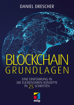 Blockchain Grundlagen von Drescher,  Daniel