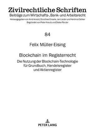 Blockchain im Registerrecht von Müller-Eising,  Felix