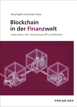Blockchain in der Finanzwelt von Egloff,  Pascal, Turnes,  Ernesto