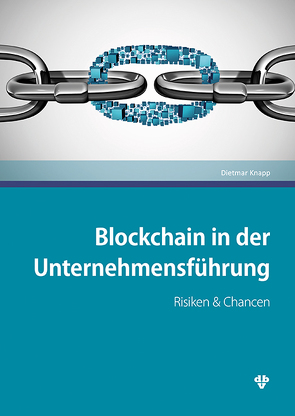 Blockchain in der Unternehmensführung von Knapp,  Dietmar
