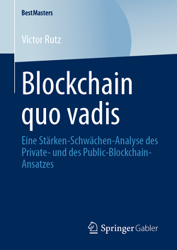 Blockchain quo vadis von Rutz,  Victor