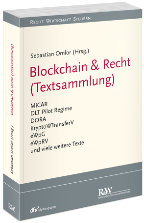 Blockchain & Recht (Textsammlung) von Omlor,  Sebastian