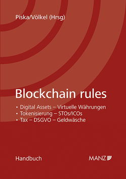 Blockchain rules von Piska,  Christian, Völkel,  Oliver