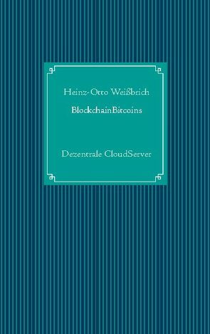 BlockchainBitcoins von Kommunikation,  Computer &, Weißbrich,  Heinz-Otto