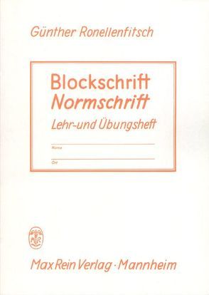 Blockschrift und Normschrift von Ronellenfitsch,  Günther