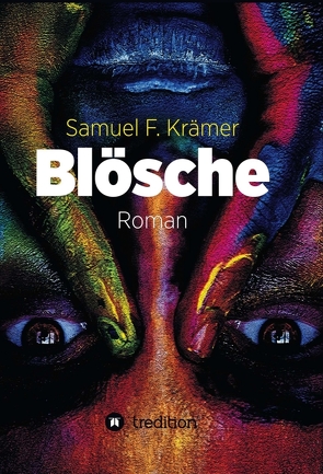 Blösche – Das Böse kommt nicht vom Teufel von Krämer,  Samuel F.