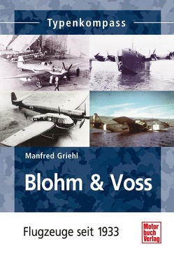Blohm & Voss von Griehl,  Manfred