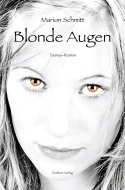 Blonde Augen von Schmitt,  Marion