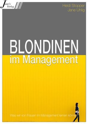 Blondinen im Management von Uhlig,  Jane
