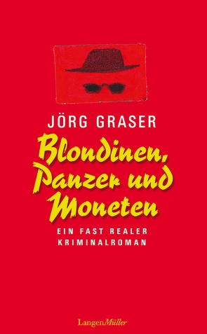 Blondinen, Panzer und Moneten von Graser,  Jörg