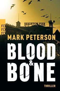 Blood & Bone von Peterson,  Mark, Witthuhn,  Karen