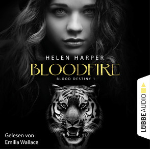 Blood Destiny – Bloodfire von Harper,  Helen, Wallace,  Emilia