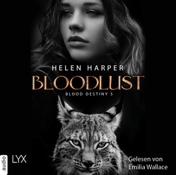 Blood Destiny – Bloodlust von Harper,  Helen, Wallace,  Emilia