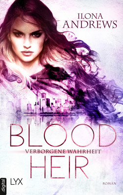 Blood Heir – Verborgene Wahrheit von Andrews,  Ilona, Aubron-Bülles,  Marcel