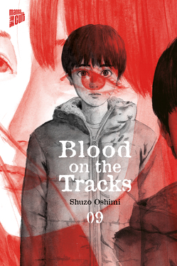Blood on the Tracks 9 von Müller,  Jan-Christoph, Oshimi,  Shuzo
