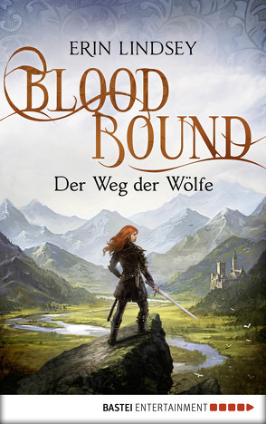 Bloodbound – Der Weg der Wölfe von Lindsey,  Erin
