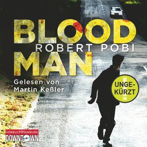 Bloodman von Friedrich,  Peter, Keßler,  Martin, Pobi,  Robert