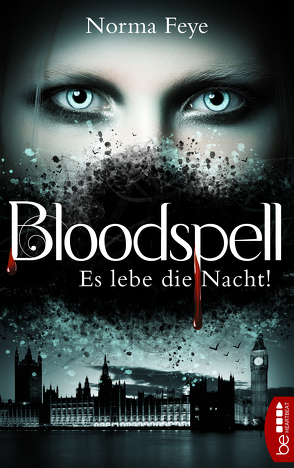 Bloodspell – Es lebe die Nacht! von Feye,  Norma