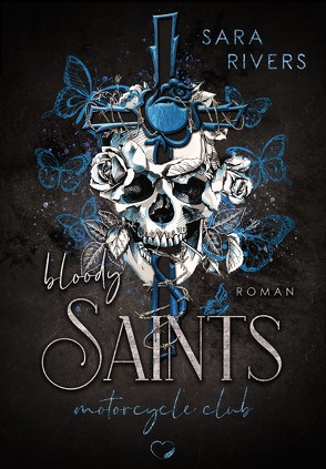Bloody Saints von Rivers,  Sara