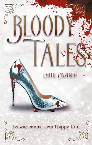 Bloody Tales von Cinzento,  Emelie