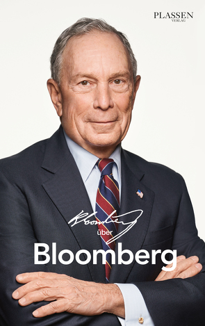 Bloomberg über Bloomberg von Bloomberg,  Michael, Neumüller,  Egbert
