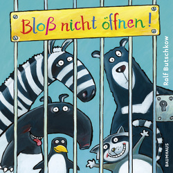 Bloß nicht öffnen! von Butschkow,  Ralf