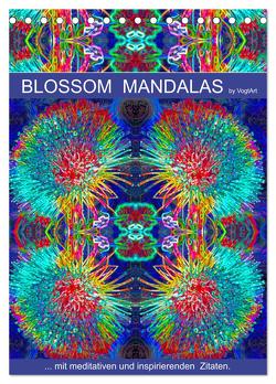 Blossom Mandalas by VogtArt (Tischkalender 2024 DIN A5 hoch), CALVENDO Monatskalender