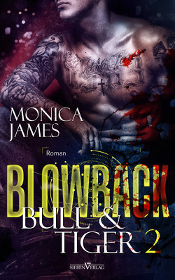 Blowback – Bull & Tiger von James,  Monica, Pranga,  Sylvia