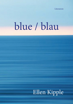 blue / blau von Kipple,  Ellen