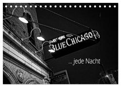 Blue Chicago, jede Nacht (Tischkalender 2024 DIN A5 quer), CALVENDO Monatskalender von Kolbe (dex-photography),  Detlef